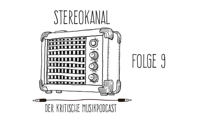 Stereokanal Podcast Folge 9: Die Anti-Folk Polizei in Sorge um Indiepop
